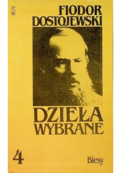 Dostojewski Dzieła Wybrane Tom 4 Biesy