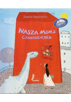 Nasza Mama Czarodziejka