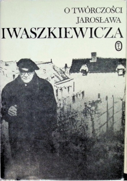 O twórczości Jarosława Iwaszkiewicza