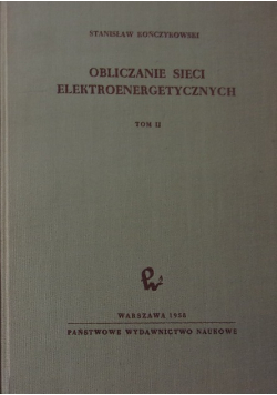 Obliczanie sieci elektroenergetycznych Tom 2