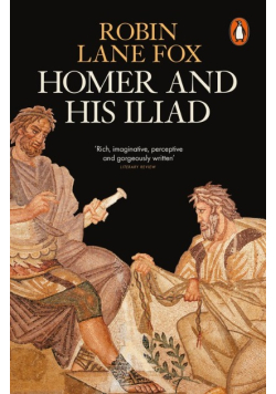Homer and His Iliad