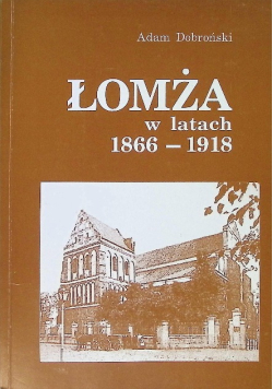 Łomża w latach 1866 - 1918