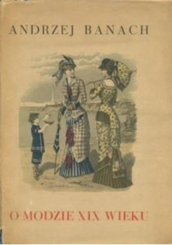 O modzie XIX wieku