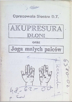 Akupresura dłoni oraz joga małych palców