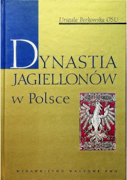 Dynastia Jagiellonów w Polsce