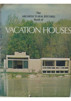 The Architectural Record Book of Vacation Houses