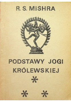 Podstawy jogi królewskiej Tom 3