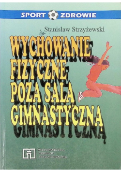 Wychowanie fizyczne poza salą Gimnastyczną
