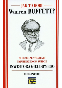 Jak to robi Warren Buffett