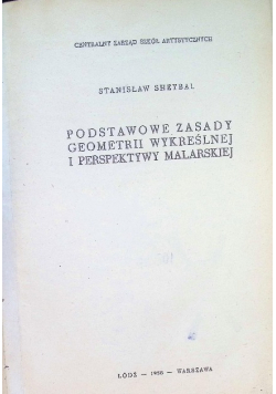 Podstawowe zasady geometrii wykreślnej perspektywy malarskiej