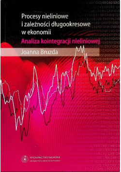 Procesy nieliniowe i zależności długookresowe w ekonomii