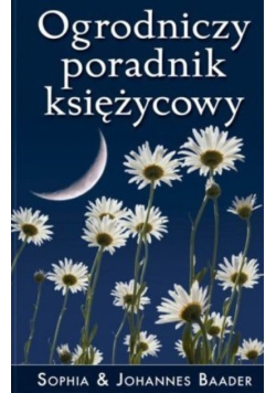 Ogrodniczy poradnik księżycowy