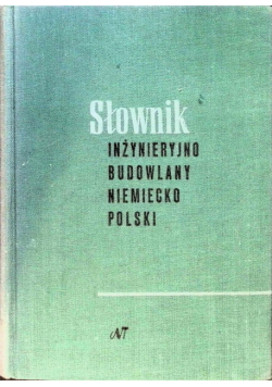 Słownik inżynieryjno budowlany niemiecko - polski