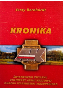 Kronika Światowego Związku Żołnierzy Armii Krajowej Okręgu Warmińsko Mazurskiego