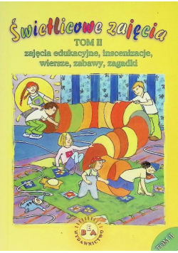 Świetlicowe zajęcia Tom II