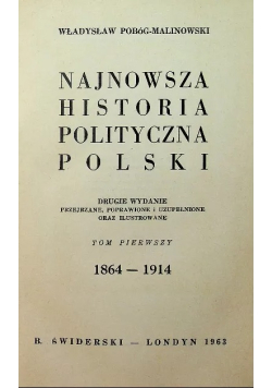 Najnowsza historia polityczna Polski Tom I