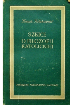 Szkice o filozofii katolickiej