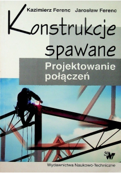 Konstrukcje spawane Projektowanie połączeń