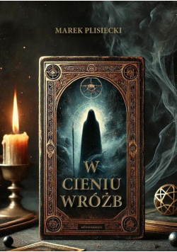 W Cieniu Wróżb Marek Plisiecki KSIĄŻKA