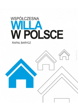 Współczesna Willa w Polsce