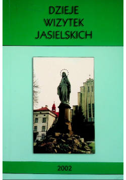 Dzieje wizytek jasielskich