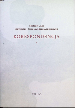 Szymon Laks Krystyna i Czesław Bednarczykowie Korespondencja