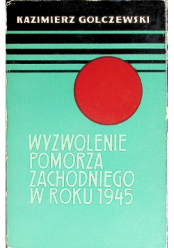 Wyzwolenie pomorza zachodniego w roku 1945
