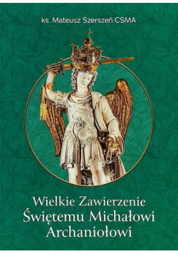 Wielkie Zawierzenie Świętemu Michałowi Archaniołowi