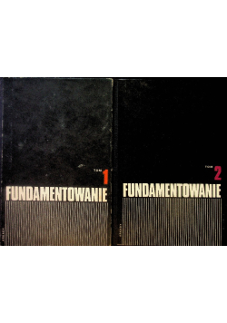 Fundamentowanie Projektowanie i wykonawstwo Tom 1 i 2