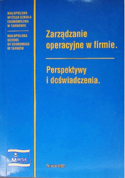 Zarządzanie operacyjne w firmie Perspektywy i doświadczenia