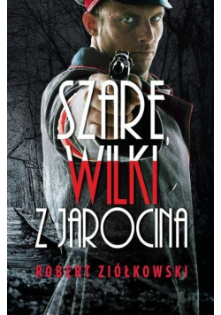 Szare wilki z Jarocina