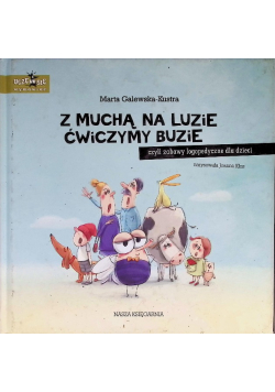 Z muchą na luzie ćwiczymy buzie
