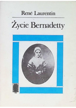 Życie Bernadetty