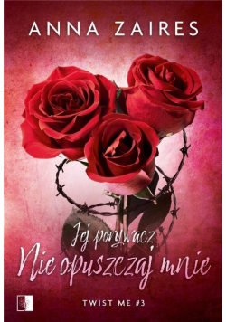 Jej porywacz Nie opuszczaj mnie Tom 3