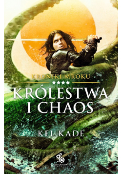 Kroniki Mroku  Królestwa i chaos