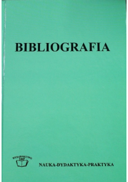 Bibliografia teoria praktyka dydaktyka
