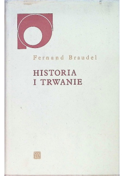 Historia i trwanie