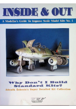 Inside & Out, a Modeller's Guide to Improve Scale Model Kits No. 1