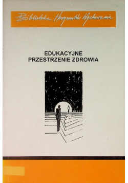 Edukacyjne przestrzenie zdrowia