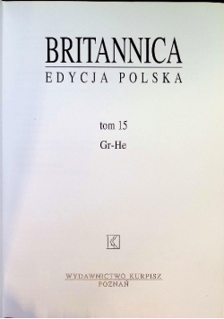 Britannica - edycja polska Tom 15 Gr-He