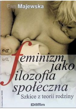 Feminizm jako filozofia społeczna