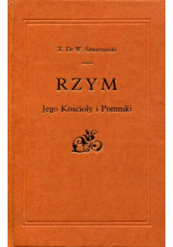 Rzym jego kościoły i pomniki