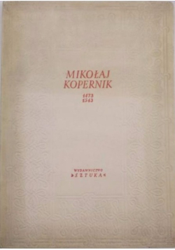 Mikołaj Kopernik 1473 - 1543
