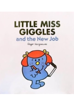 Little Miss Giggles And The New Job