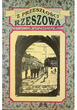 Z przeszłości Rzeszowa