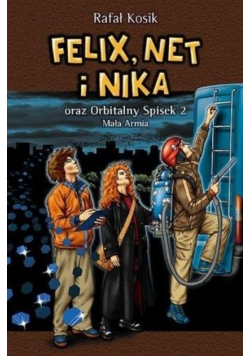 Felix, Net i Nika oraz Orbitalny Spisek 2