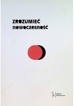 Zrozumieć nowoczesność
