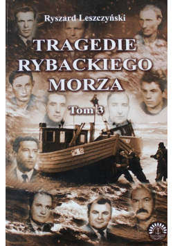 Tragedie rybackiego morza Tom 3