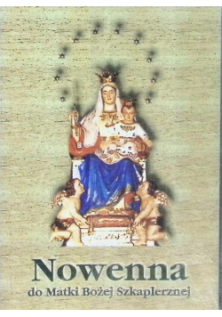 Nowenna do Matki Bożej Szkaplerznej