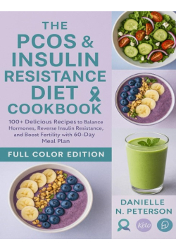 The Pcos & Insulin Resistance Diet Cookbook